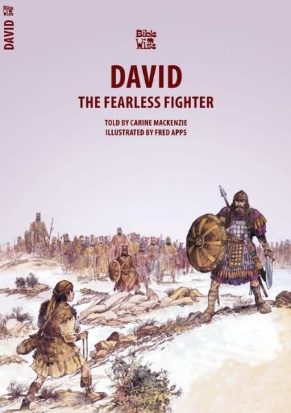 Cover for Carine MacKenzie · David: The Fearless Fighter - Bible Wise (Paperback Book) [Revised edition] (2007)