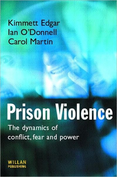 Cover for Kimmett Edgar · Prison Violence: Conflict, power and vicitmization (Hardcover bog) (2002)