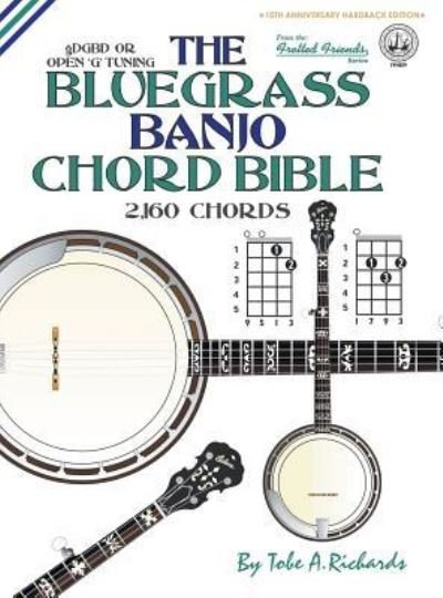 Cover for Tobe A. Richards · The Bluegrass Banjo Chord Bible: Open 'g (Hardcover bog) (2016)