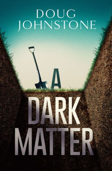 Cover for Doug Johnstone · A Dark Matter - Skelfs (Paperback Book) (2020)