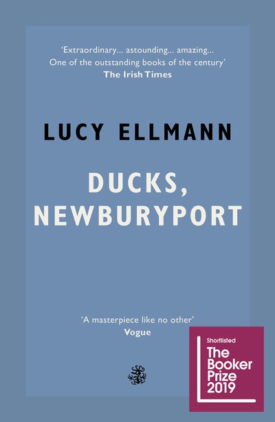 Cover for Lucy Ellmann · Ducks, Newburyport (Taschenbuch) (2019)