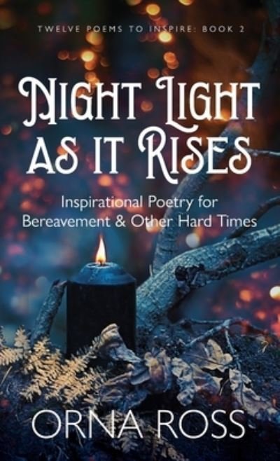 Cover for Orna Ross · Night Light As It Rises (Book) (2022)