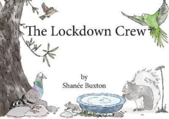 Cover for Shanee Buxton · The Lockdown Crew (Paperback Book) (2021)