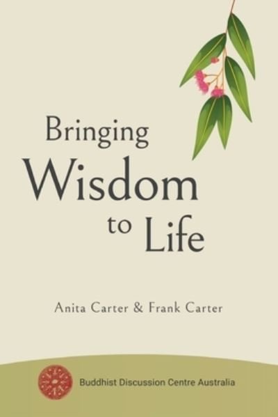 Cover for Anita Carter · Bringing Wisdom to Life (Paperback Book) (2018)