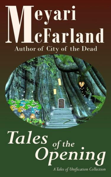 Cover for Meyari Mcfarland · Tales of the Opening (Paperback Book) (2015)