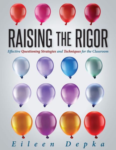 Cover for Eileen Depka · Raising the Rigor (Book) (2017)