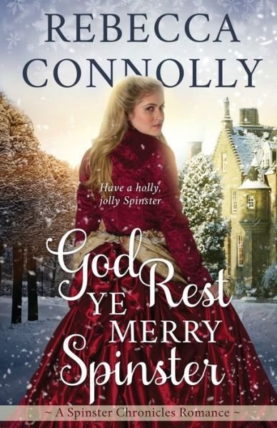 Cover for Rebecca Connolly · God Rest Ye Merry Spinster (Paperback Book) (2019)