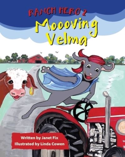 Cover for Janet Fix · Ranch Hero 2: Moooving Velma - Ranch Hero (Paperback Book) [2nd edition] (2021)