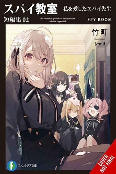 Cover for Takemachi · Spy Classroom Short Story Collection, Vol. 2 (light novel) (Pocketbok) (2023)
