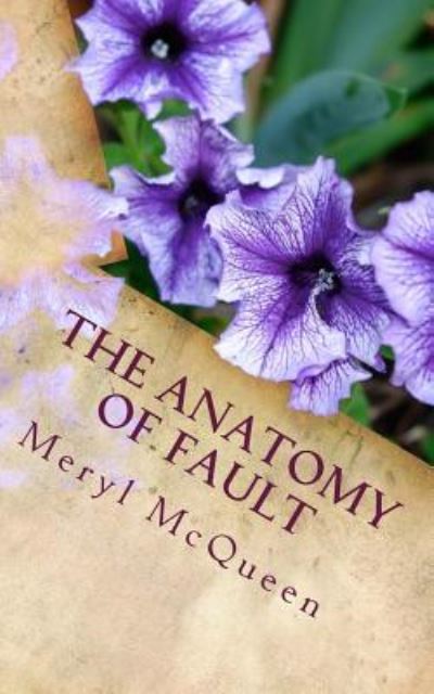 Cover for Meryl McQueen · The Anatomy of Fault (Paperback Book) (2017)