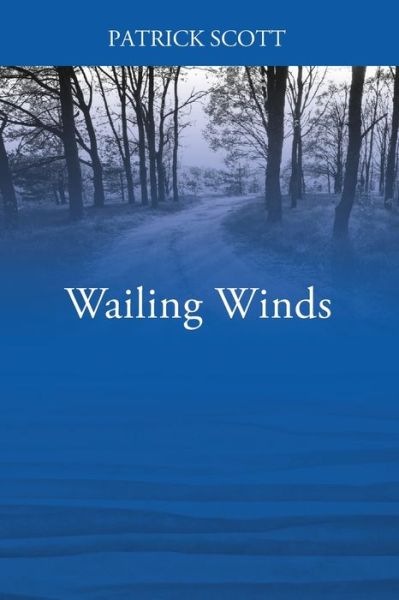 Cover for Patrick Scott · Wailing Winds (Paperback Book) (2020)