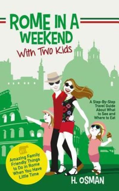 Cover for H Osman · Rome in a Weekend with Two Kids (Taschenbuch) (2017)