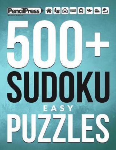 Cover for Sudoku Puzzle Books · 500+ Sudoku Puzzles Book Easy (Taschenbuch) (2017)