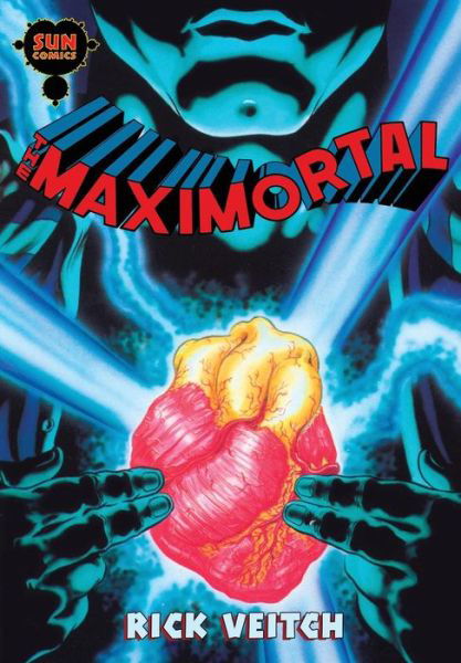 The Maximortal - Rick Veitch - Książki -  - 9781981163984 - 14 grudnia 2017