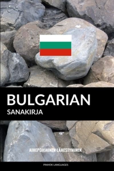 Cover for Pinhok Languages · Bulgarian sanakirja (Paperback Book) (2018)