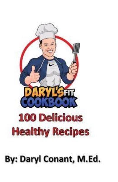 Cover for Daryl Conant · Daryl's FIT Cookbook (Taschenbuch) (2018)