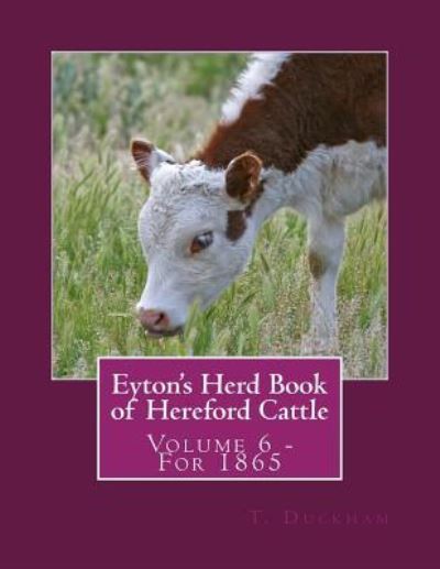 Cover for T Duckham · Eyton's Herd Book of Hereford Cattle (Paperback Book) (2018)