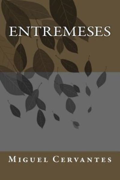 Cover for Miguel de Cervantes · Entremeses (Pocketbok) (2018)