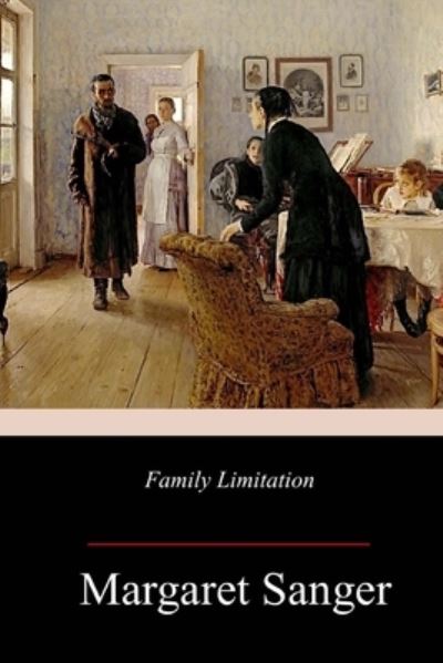 Cover for Margaret Sanger · Family Limitation (Pocketbok) (2018)