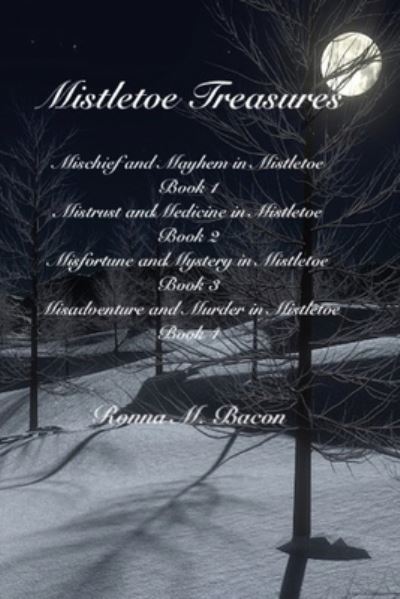 Cover for Ronna M Bacon · Mistletoe Treasures (Paperback Book) (2019)