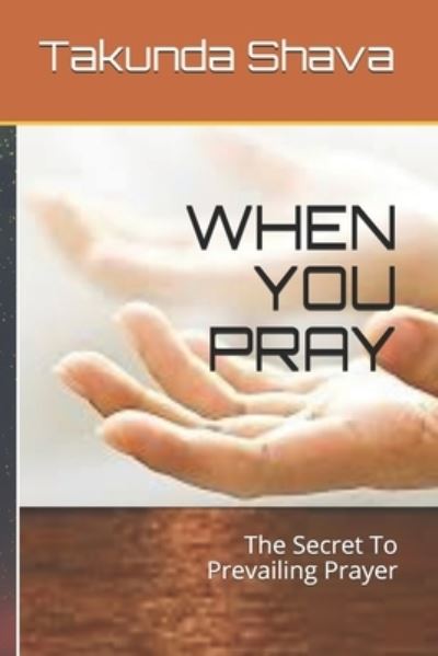 Cover for Takunda Shava · When You Pray (Paperback Book) (2021)