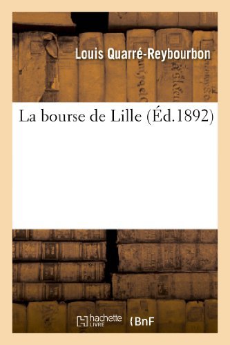 La Bourse De Lille - Sans Auteur - Livros - Hachette Livre - Bnf - 9782011852984 - 21 de fevereiro de 2022