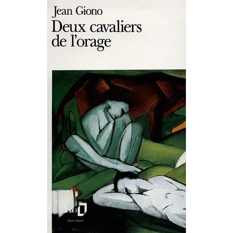 Deux Cavaliers De Orage (Folio) - Jean Giono - Kirjat - Gallimard Education - 9782070361984 - perjantai 1. syyskuuta 1972