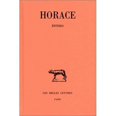 Épîtres (Collection Des Universites De France Serie Latine) (French Edition) - Horace - Książki - Les Belles Lettres - 9782251010984 - 1934