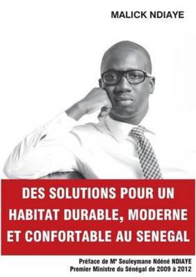 Cover for Malick Ndiaye · Des solutions pour un habitat durable, moderne et confortable au Senegal (Paperback Book) (2016)