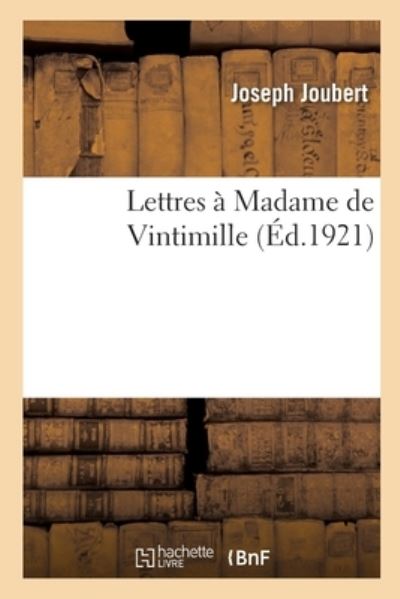 Cover for Joseph Joubert · Lettres A Madame de Vintimille (Paperback Book) (2021)