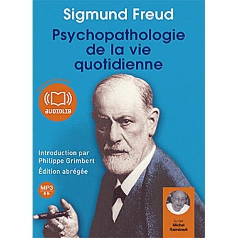 Psychopathologie de la vie quotidienne: Livre audi - Sigmund Freud - Livres - AUDIOLIB - 9782356414984 - 31 janvier 2024