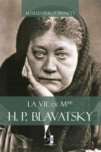 Cover for Alfred Percy Sinnett · La vie de Mme H. P. Blavatsky (Paperback Book) (2020)