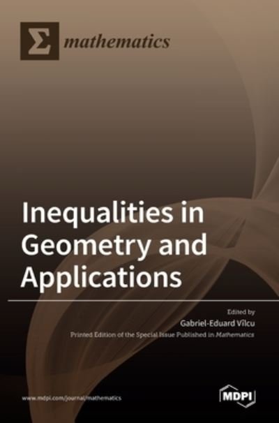 Cover for Edua Vilcu Gabriel · Inequalities in Geometry and Applications (Hardcover bog) (2021)
