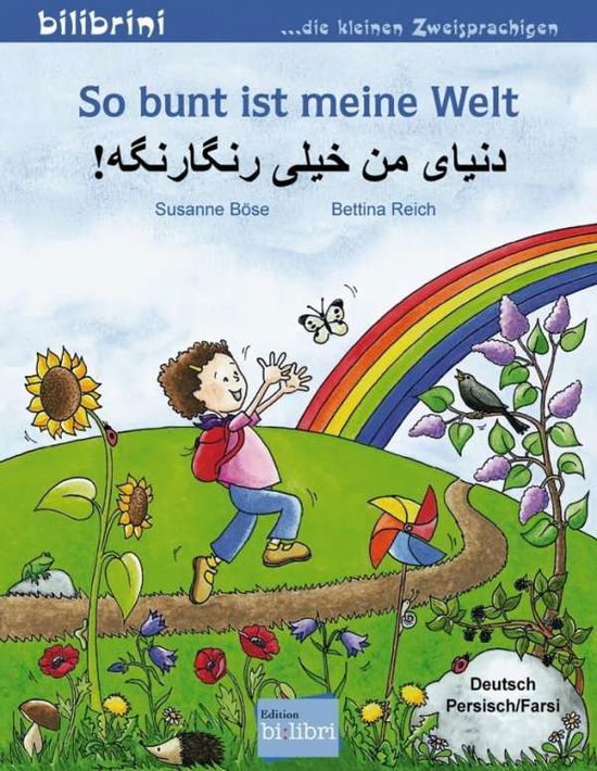 Cover for Böse · So bunt ist meine Welt, Deutsch-Pe (Book)