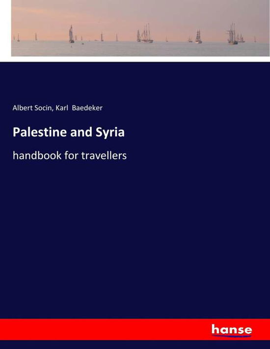 Cover for Socin · Palestine and Syria (Book) (2017)