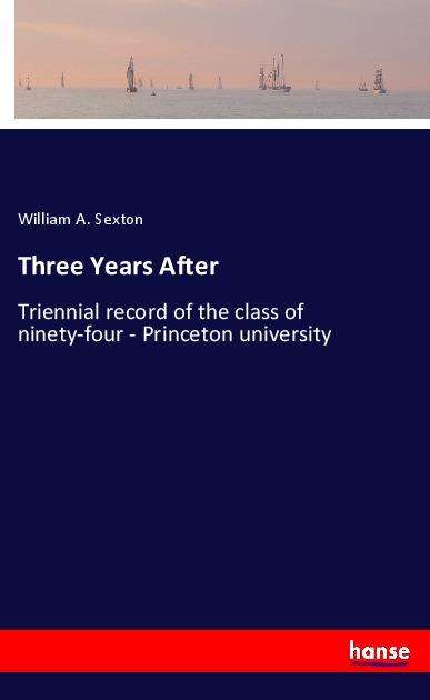 Cover for Sexton · Three Years After (Book)