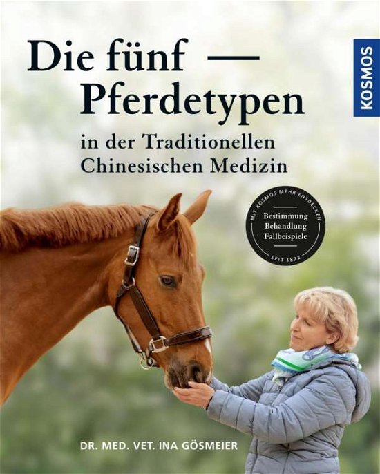 Cover for Gösmeier · Die fünf Pferdetypen der Tradi (Buch)