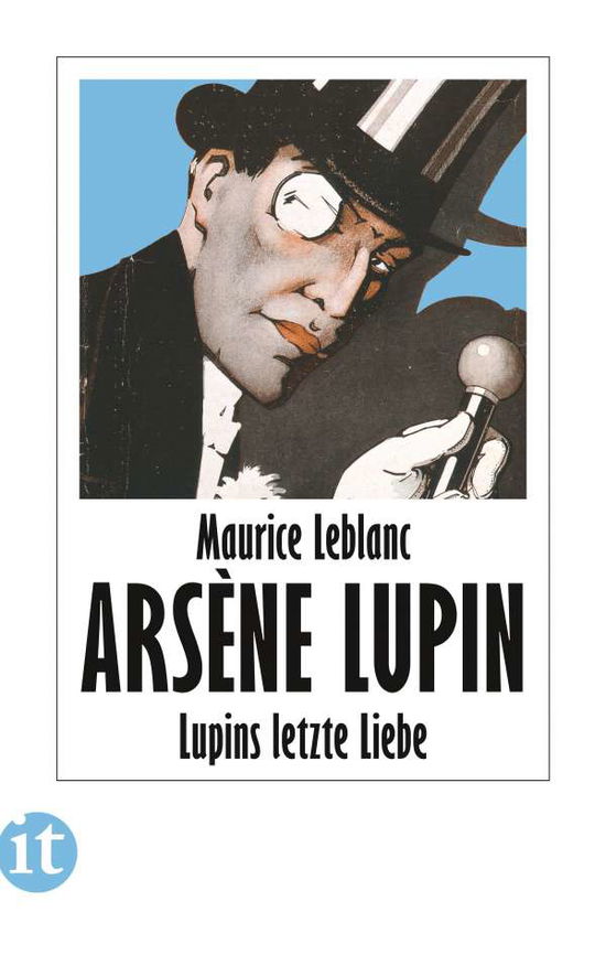 Lupins letzte Liebe - Maurice Leblanc - Livres - Insel Verlag GmbH - 9783458681984 - 10 octobre 2021