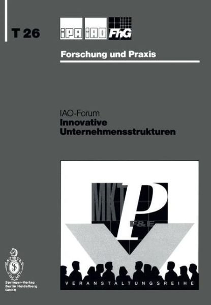 Cover for H -j Bullinger · Innovative Unternehmensstrukturen - Ipa Iao Fhg Forschung Und Praxis. T (Paperback Book) (1992)