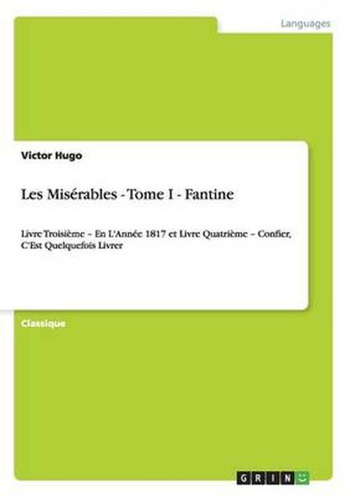 Cover for Victor Hugo · Les Miserables - Tome I - Fantine (Paperback Book) [French edition] (2009)