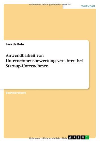 Cover for Lars De Buhr · Anwendbarkeit Von Unternehmensbewertungsverfahren Bei Start-up-unternehmen (Pocketbok) [German edition] (2014)