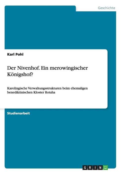 Cover for Pohl · Der Nivenhof. Ein merowingischer K (Book) [German edition] (2014)