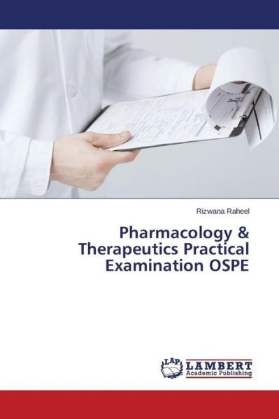 Cover for Raheel Rizwana · Pharmacology &amp; Therapeutics Practical Examination Ospe (Paperback Bog) (2015)