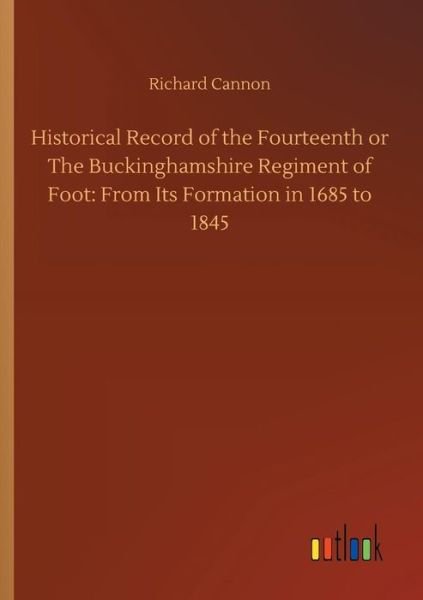 Historical Record of the Fourtee - Cannon - Books -  - 9783734044984 - September 21, 2018