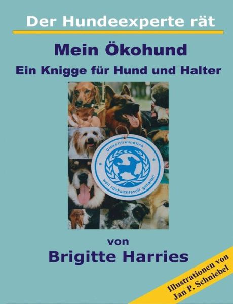 Cover for Brigitte Harries · Der Hundeexperte Rat - Mein Okohund (Paperback Book) (2015)