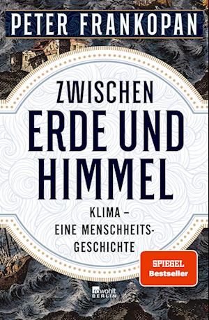 Cover for Peter Frankopan · Zwischen Erde und Himmel (Bog) (2023)