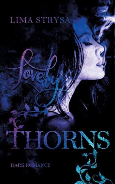 Cover for Lima Strysa · Lovely Thorns (Pocketbok) (2021)