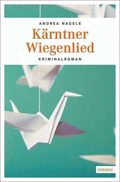 Cover for Nagele · Nagele:kÃ¤rntner Wiegenlied (Book)