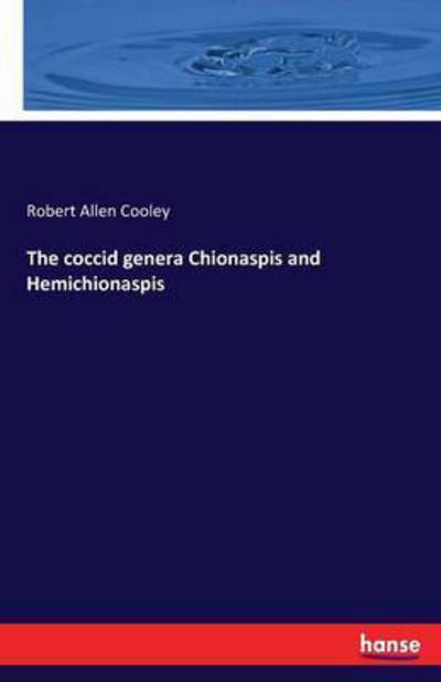 Cover for Cooley · The coccid genera Chionaspis and (Bog) (2016)