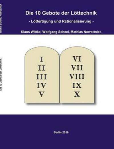 Cover for Wittke · Die 10 Gebote der Löttechnik (Book) (2016)